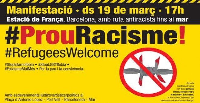 El lema de la marcha de Barcelona, que comenzará a las 17 horas en la Estació de França, será 'Prou Racisme!'.
