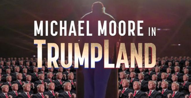 'Trumpland', el nuevo documental de Michael Moore