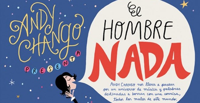 Andy Chango presenta 'El Hombre Nada'.