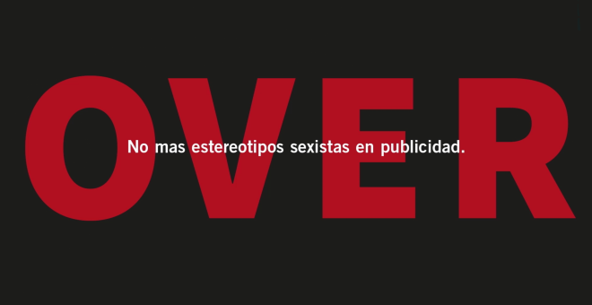 Campaña Over para una publicidad no sexista