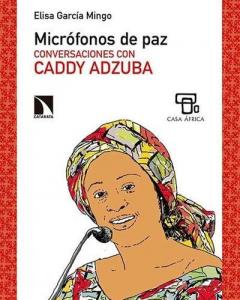 Microfonos de paz. Conversaciones con Caddy Adzuba