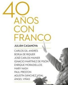 Libro '40 años con Franco' de Julián Casanova