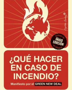 Portada del libro, '¿Qué hacer en caso de incendio? Manifiesto por el Green New Deal'