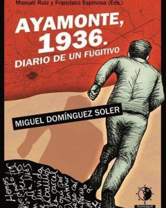 Portada de las memorias 'Ayamonte, 1936. Historia de un fugitivo'