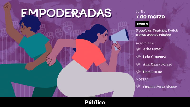 Cartel del coloquio 'Empoderadas', organizado por 'Público' de cara al 8M