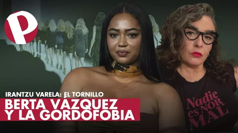 El vídeo de Irantzu Varela donde analiza la violencia misógina, gordófoba y racista contra la actriz Berta Vázquez