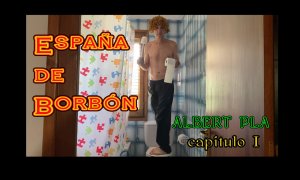 'España de Borbón', la video-serie de Albert Pla: Capítulo I