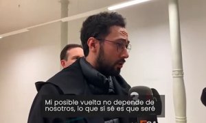 Valtònyc:  "Ahora seré libre en Europa y podré denunciar lo que pasa en España"
