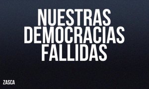 Nuestras democracias fallidas - Zasca - En la Frontera, 29 de abril de 2022