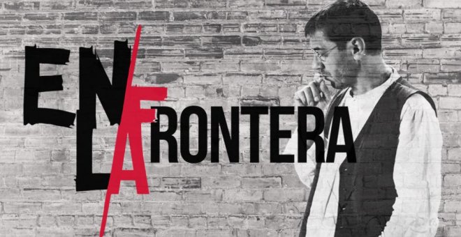 'En la Frontera', con Juan Carlos Monedero