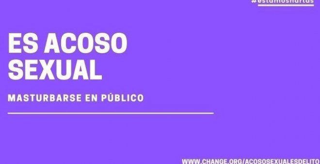 Una iniciativa pide firmas para que masturbarse en público delante de una mujer sea delito