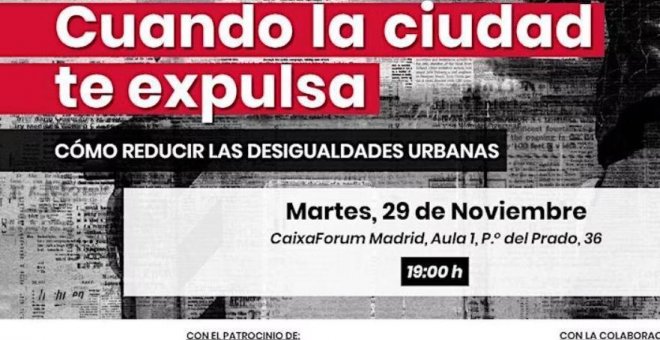 'Público' organiza un debate sobre la desigualdad y la injusticia en las grandes ciudades