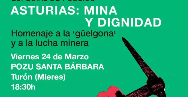 'Público' rinde homenaje a la 'güelgona' y a la lucha minera con la presentación de su especial en Mieres