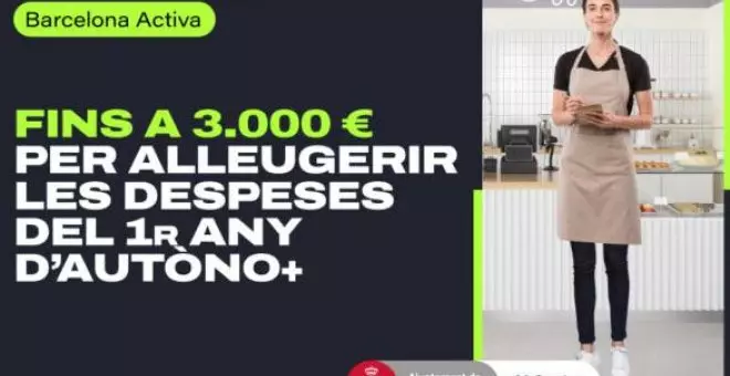 La ayuda Activa Autòno+ dotará de hasta 3.000 euros a los nuevos autónomos de Barcelona