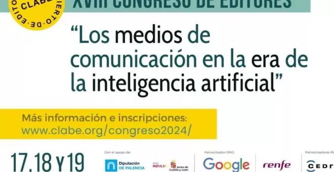 El Congreso de Editores abordará los retos del periodismo ante la expansión de la Inteligencia Artificial