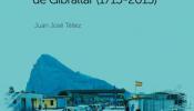 "Yanitos. Viaje al corazón de Gibraltar (1713-2013)", un ensayo sobre la realidad del Peñón