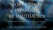 Los últimos españoles de Mauthausen