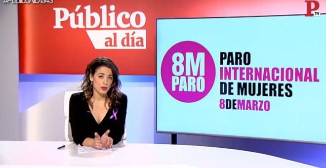 8M: la huelga feminista y otras noticias de hoy del informativo 'Público al Día' del 7 de marzo