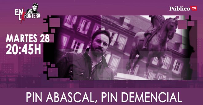 Juan Carlos Monedero y el pin Abascal, pin demencial - En la Frontera, 28 de Enero de 2020