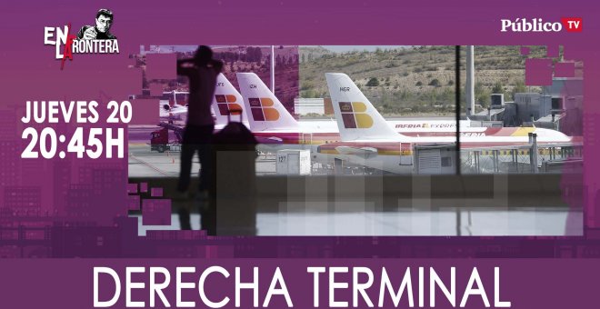 Juan Carlos Monedero y la 'derecha terminal' 'En la Frontera' - 20 de febrero de 2020