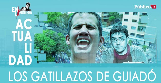 Los gatillazos de Guaidó - En la Frontera, 11 de marzo de 2020