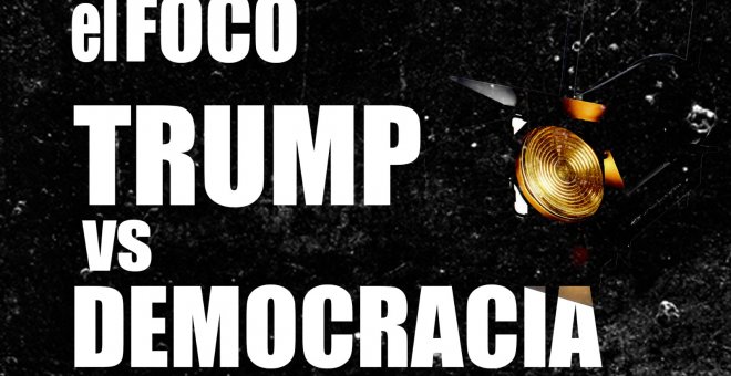 Trump vs Democracia - El Foco - En la Frontera, 28 de octubre de 2020