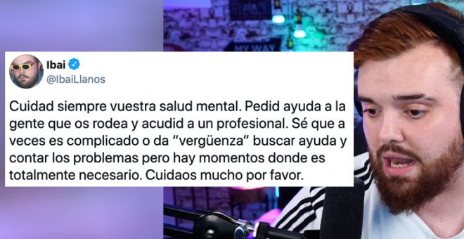 "Pedid ayuda a la gente que os rodea y acudid a un profesional": el mensaje viral de Ibai sobre la salud mental