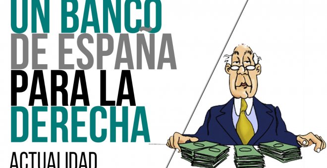 Un Banco de España para la derecha - En la Frontera, 10 de junio de 2021