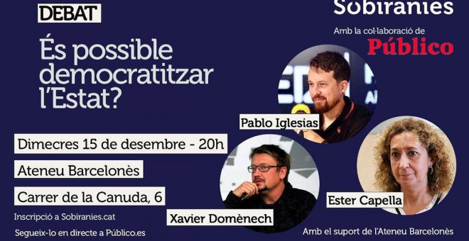 Iglesias, Domènech i Capella protagonitzen el debat de l'Institut Sobiranies i 'Público' sobre la democratització de l'Estat