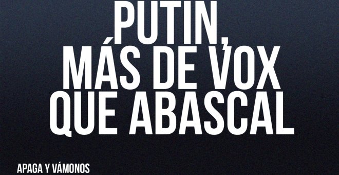 Putin, más de Vox que Abascal - Apaga y Vámonos - En la Frontera, 18 de marzo de 2022