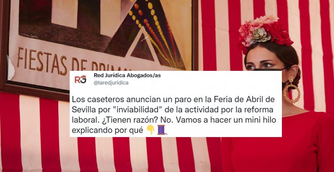 El hilo que desmonta el paro en la Feria de Abril de Sevilla por "inviabilidad" de la actividad debido a la reforma laboral