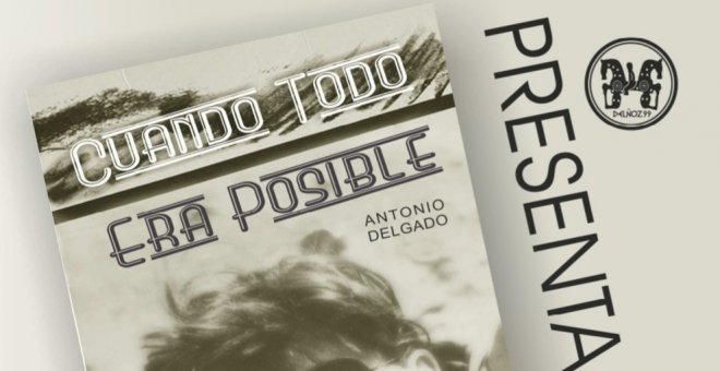 Antonio Delgado presenta 'Cuando todo era posible' en el Doctor Madrazo