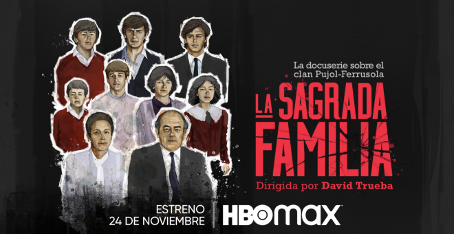 'La Sagrada Família', la docusèrie sobre els Pujol, s'estrenarà a HBO el proper dia 24