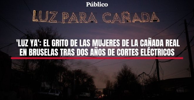 "Luz ya": el grito de las mujeres de la Cañada Real en Bruselas tras dos años de cortes eléctricos