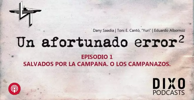 La pizarra de Yuri - Un Afortunado Error (2/1): Salvados por la campana. O los campanazos.