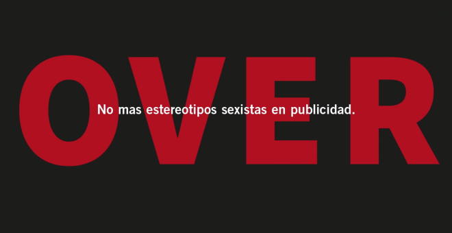 Campaña Over para una publicidad no sexista