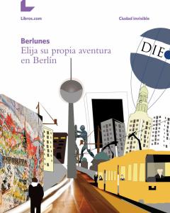 Portada del libro 'Elija su propia aventura en Berlín'. / LIBROS.COM