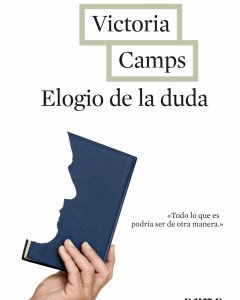 El nuevo libro de Victoria Camps, 'Elogio de la duda'.