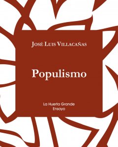 'Populismo', por José Luis Villacañas