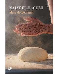 Mare de llet i mel. Najat el Hachimi