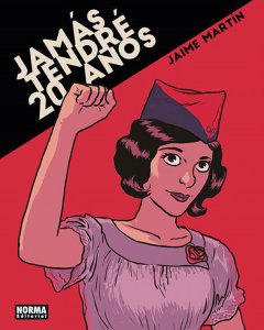 Portada del cómic 'Jamás tendré 20 años'.