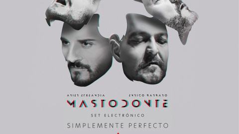 Mastodonte vuelve a Madrid con 'Simplemente Perfecto Tour' Mastodonte vuelve a Madrid con 'Simplemente Perfecto Tour'