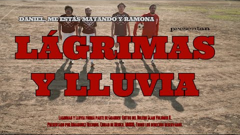 Lágrimas y Lluvia - Daniel, Me Estás Matando ft Ramona (Video Oficial) Lágrimas y Lluvia - Daniel, Me Estás Matando ft Ramona (Video Oficial)