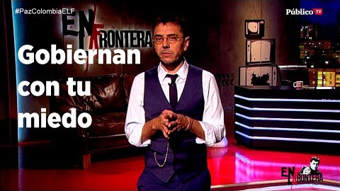 Gobiernan con tu miedo - Juan Carlos Monedero Gobiernan con tu miedo - Juan Carlos Monedero