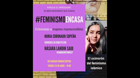 #FeminismoEnCasa - Entrevista a Nasara Lahdih Said