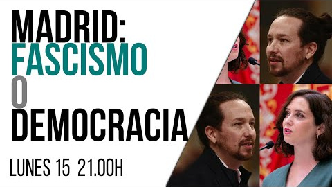 #EnLaFrontera505 - Madrid: fascismo o democracia