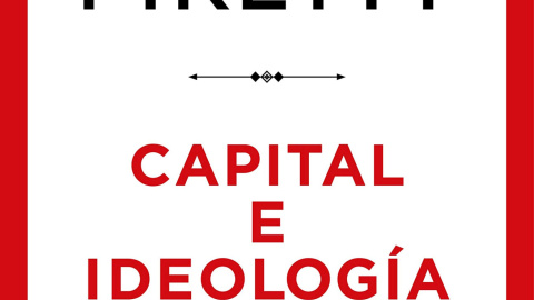Portada del libro 'Capital e Ideología', de Thomas Piketty. Portada del libro 'Capital e Ideología', de Thomas Piketty.