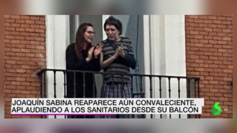 Sabina reaparece para aplaudir a los sanitarios españoles. Captura de La Sexta Sabina reaparece para aplaudir a los sanitarios españoles. Captura de La Sexta