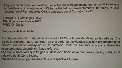 Petición de autorización para visitar El Corte Inglés remitida por el colegio público, donde se exponen los detalles de esta "actividad formativa". Petición de autorización para visitar El Corte Inglés remitida por el colegio público, donde se exponen los detalles de esta "actividad formativa".