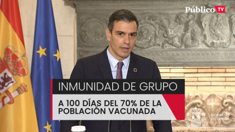 Pedro Sánchez: "Estamos tan solo a 100 días de lograr el 70% de la población española vacunada" Pedro Sánchez: "Estamos tan solo a 100 días de lograr el 70% de la población española vacunada"